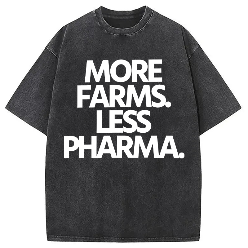 Modecanvas More Farms. Less Pharma. DTG Printing Washed T-Shirt