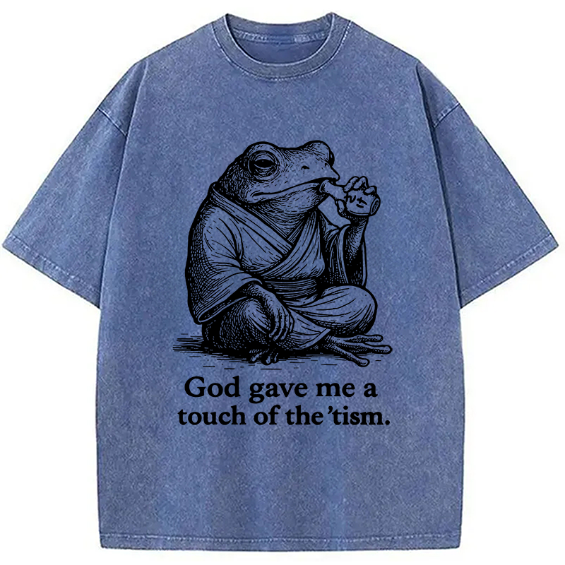 Modecanvas God Gave Me A Touch Of The tism Washed T-Shirt