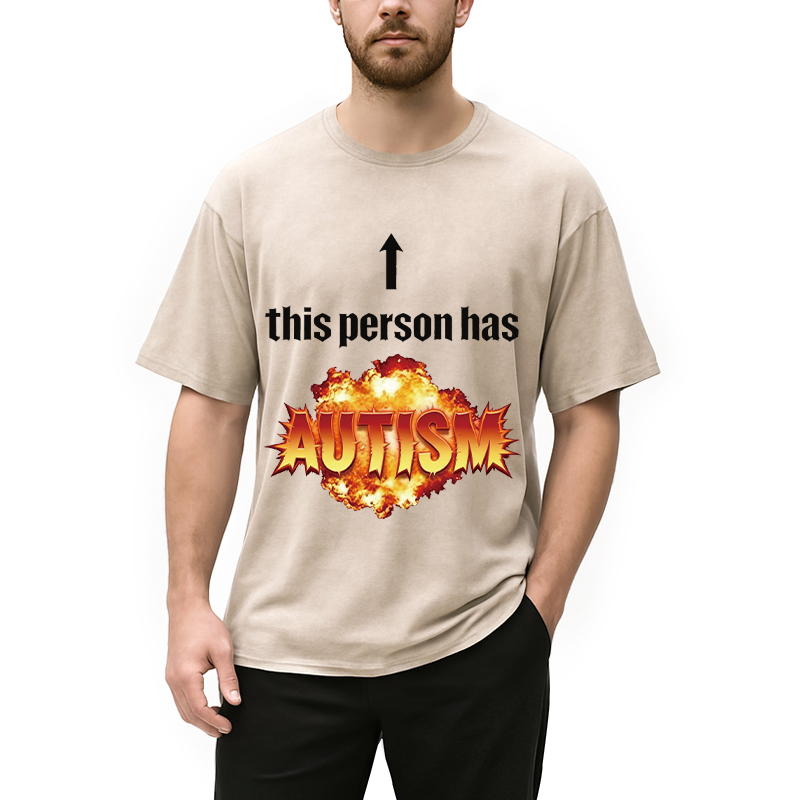 Modecanvas This Person Has Autism DTG Printing Washed T-Shirt