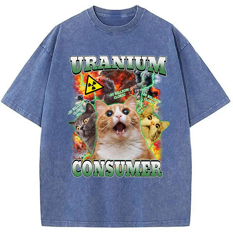 Modecanvas Uranium Consumer Funny Cat Dank Memes DTG Printing Washed T-Shirt