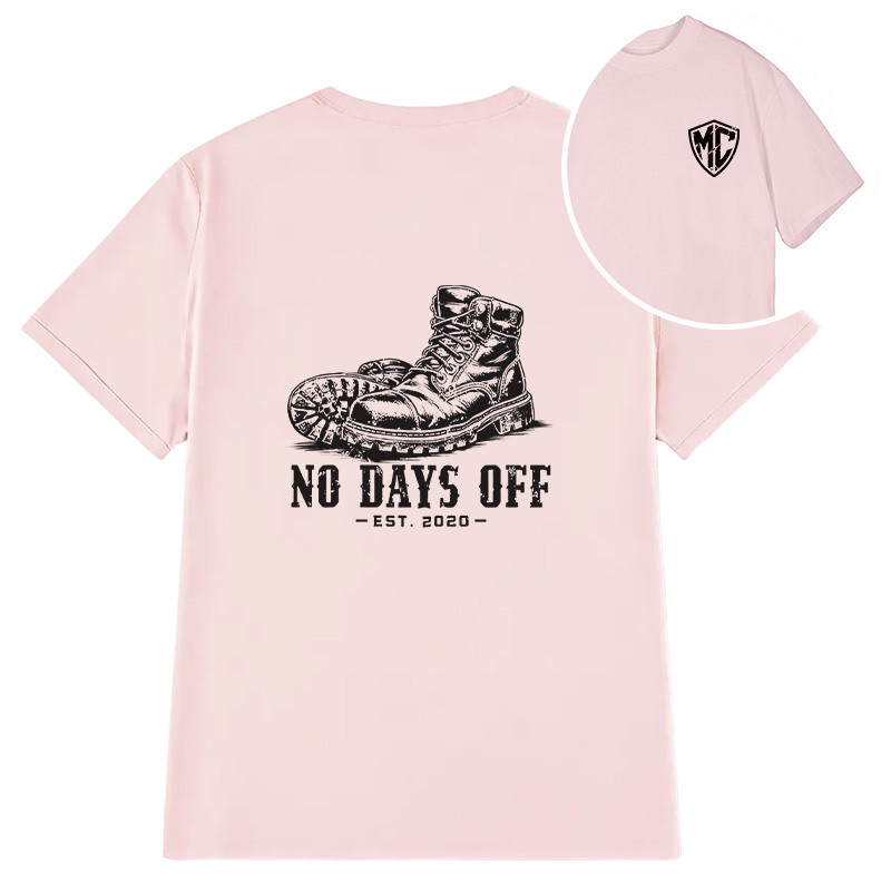 Modecanvas No Days Off DTG Printing Back Classic T-Shirt