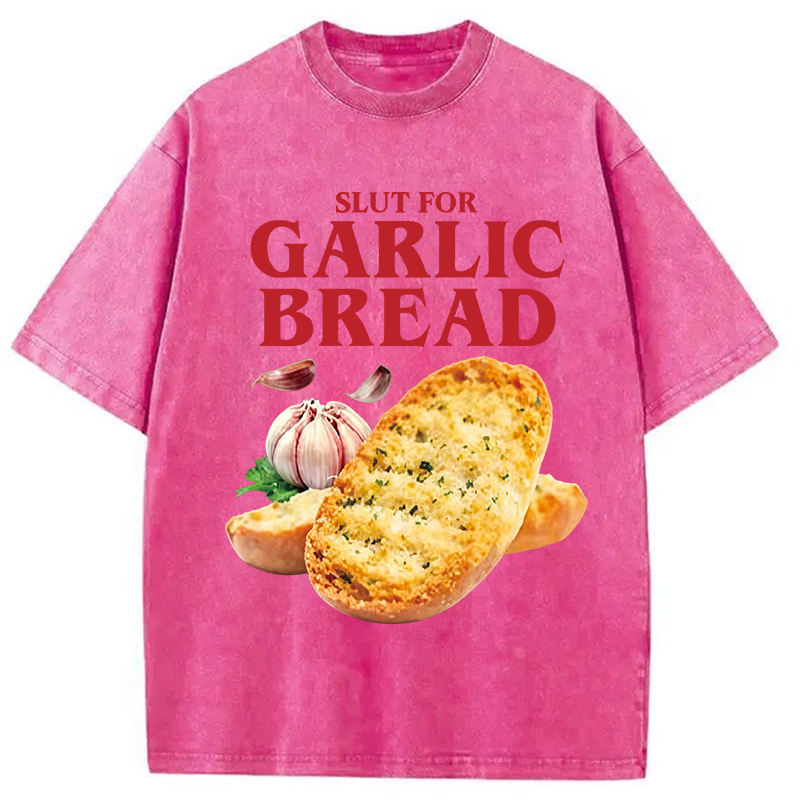 Modecanvas Slut For Garlic Bread DTG Printing Washed T-Shirt