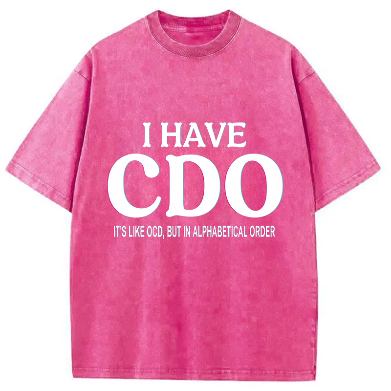 Modecanvas Embracing My Alphabetical CDO Tendencies DTG Printing Washed T-Shirt