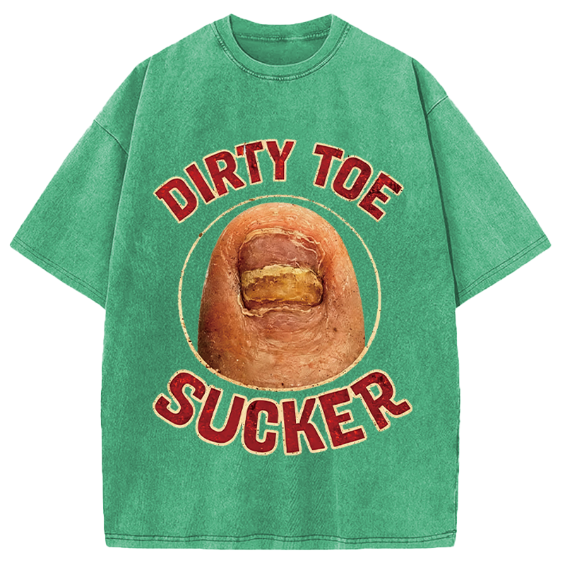 Modecanvas Funny Dirty Toe Sucker DTG Printing Washed T-Shirt