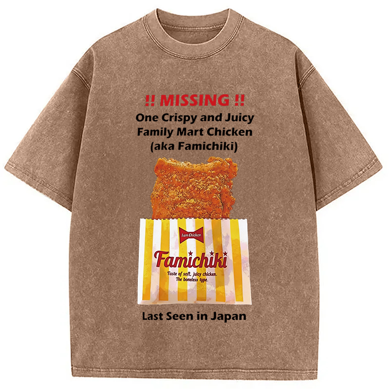 Modecanvas Funny Missing Poster FamilyMart Chicken DTG Printing Washed T-Shirt-modecanvas