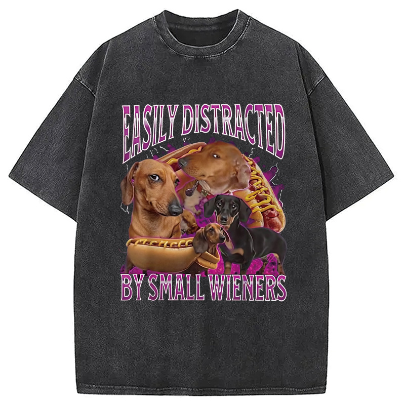 Modecanvas Easily Distracted By Small Wieners Funny Washed T-Shirt-modecanvas