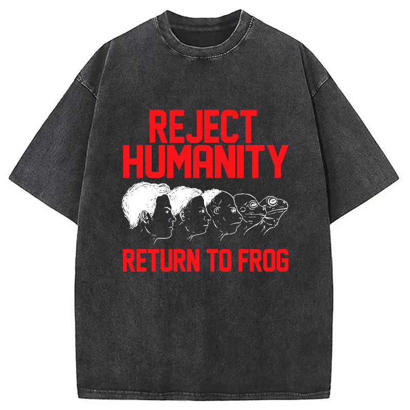 Modecanvas Funny Reject Humanity Return To Frog Japanese Washed T-Shirt