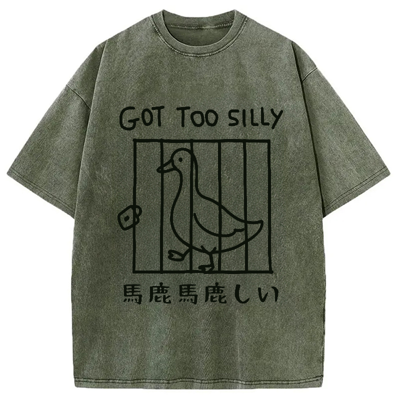 Modecanvas Got Too Silly Funny Washed T-Shirt
