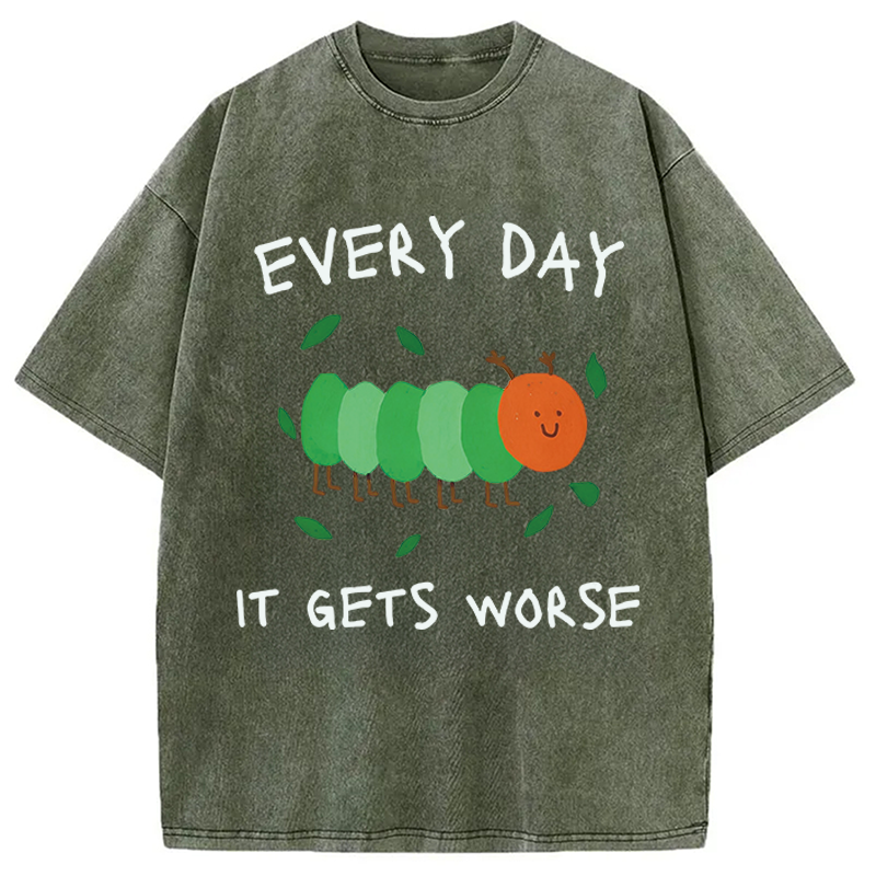 Modecanvas It Gets Worse DTG Printing Washed T-Shirt