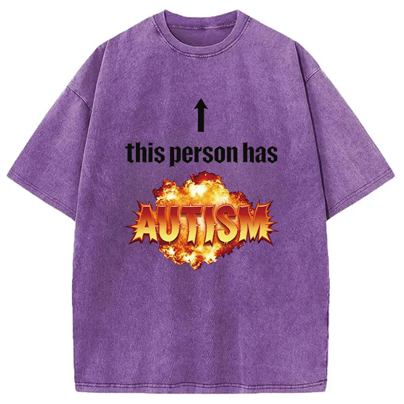 Modecanvas This Person Has Autism DTG Printing Washed T-Shirt