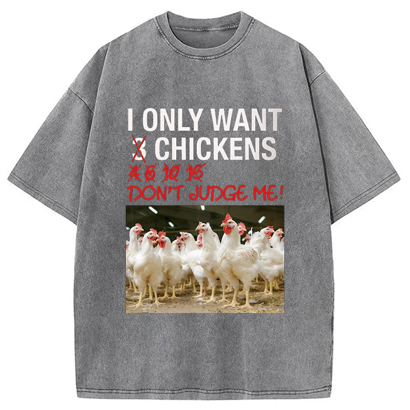 Modecanvas I Only Want 3 Chickens Funny Meme DTG Printing Washed T-Shirt