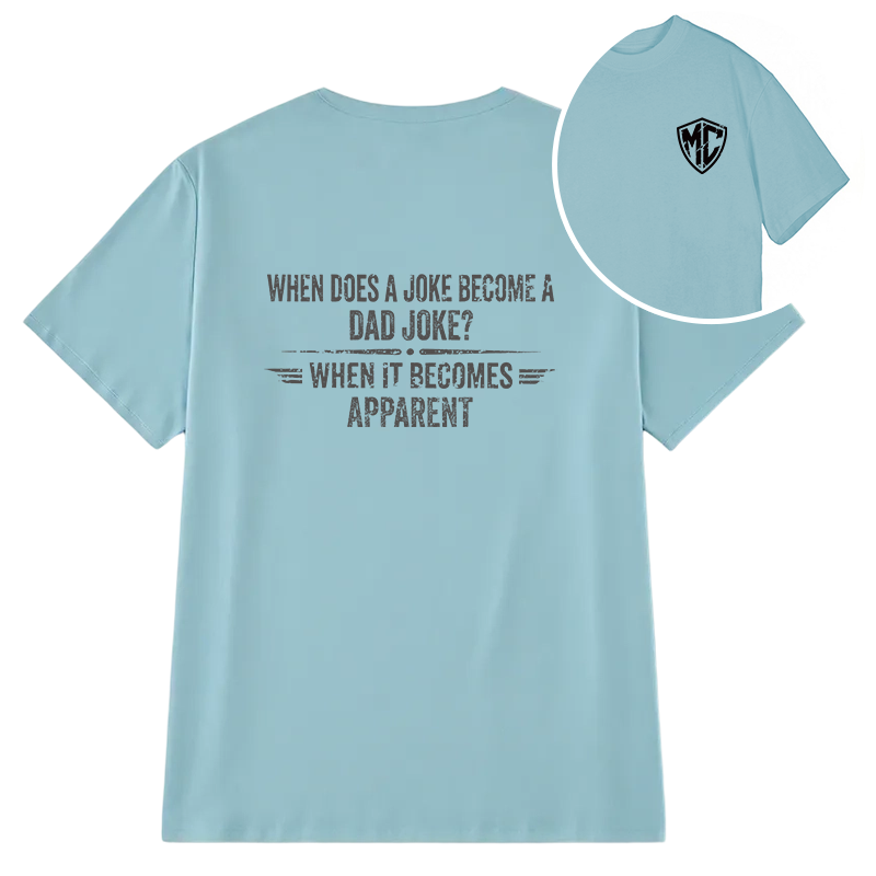 Modecanvas Funny Dad Joke DTG Printing Back Classic T-Shirt