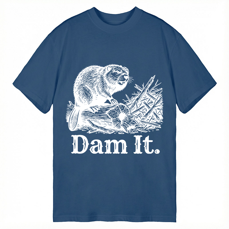 Modecanvas Dam It Funny Beaver DTG Printing Classic T-Shirt-modecanvas