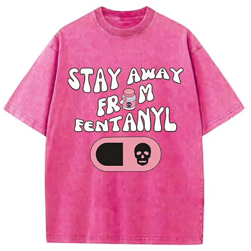 Modecanvas Stay Away From Fentanyl DTG Printing Washed T-Shirt