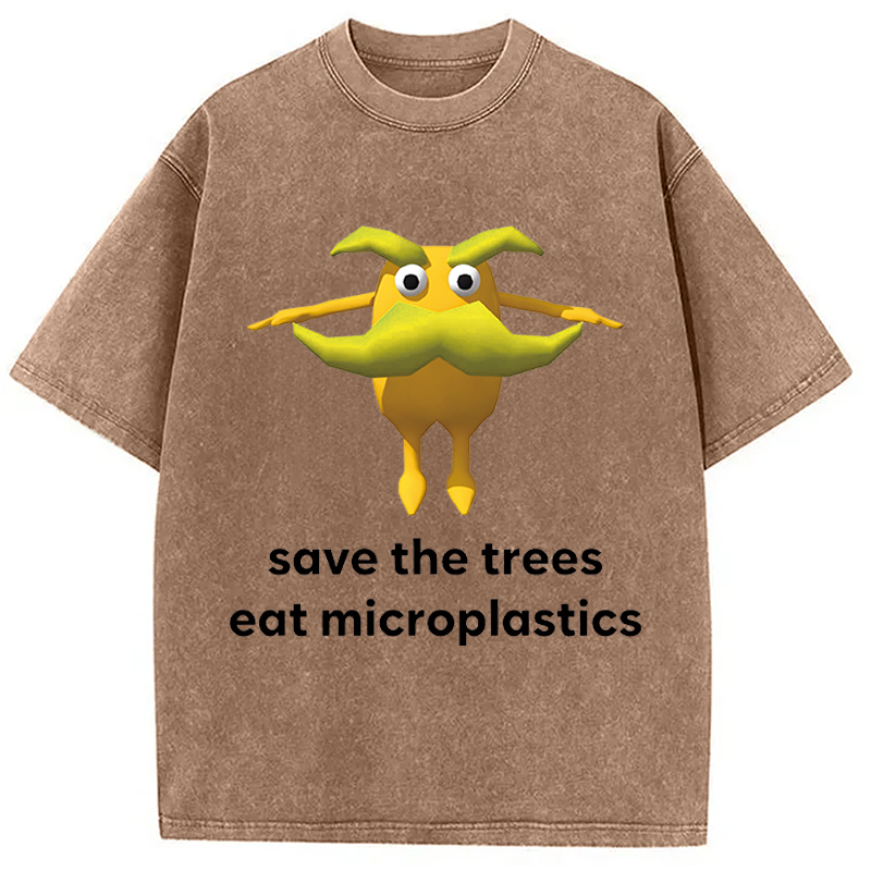 Modecanvas Save The Trees Eat Microplastics DTG Printing Washed T-Shirt