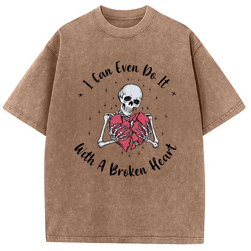 Modecanvas I Can Even Do It With A Broken Heart Washed T-Shirt