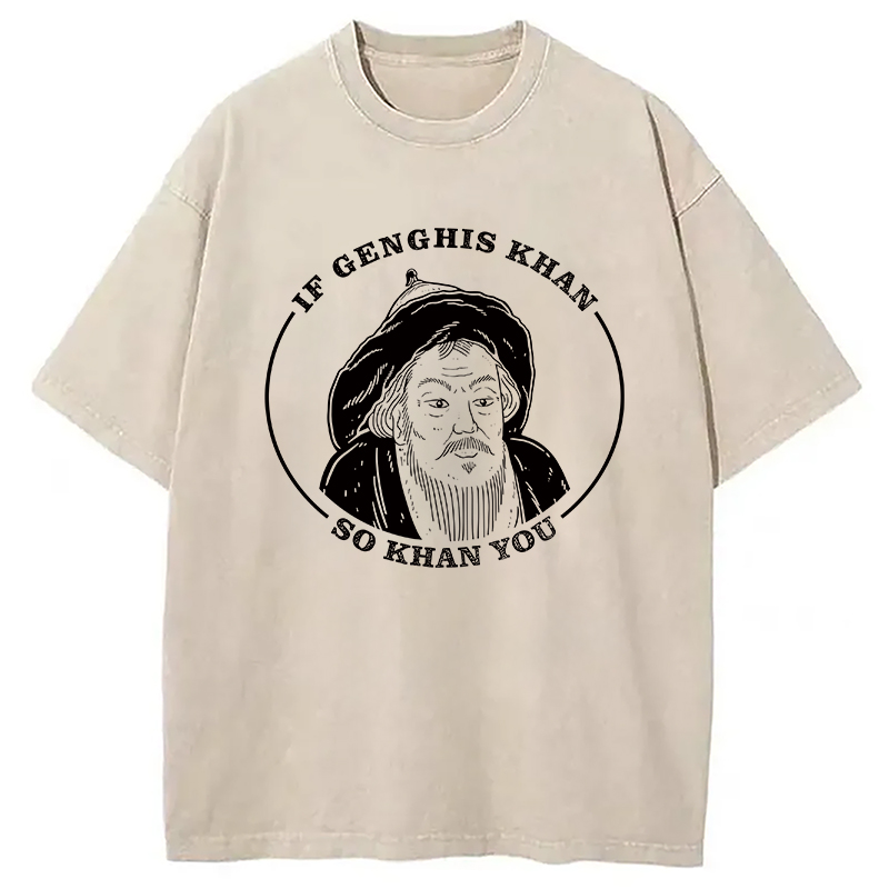 Modecanvas If Genghis Khan Washed T-Shirt