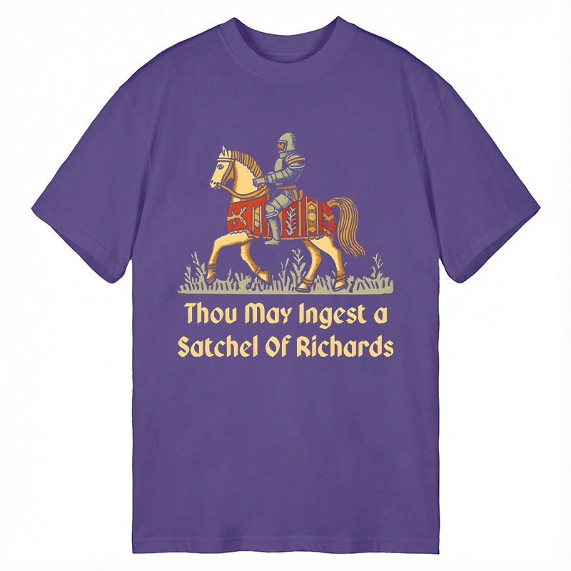 Modecanvas Thou May Ingest A Satchel Of Richards DTG Printing Classic T-Shirt-modecanvas