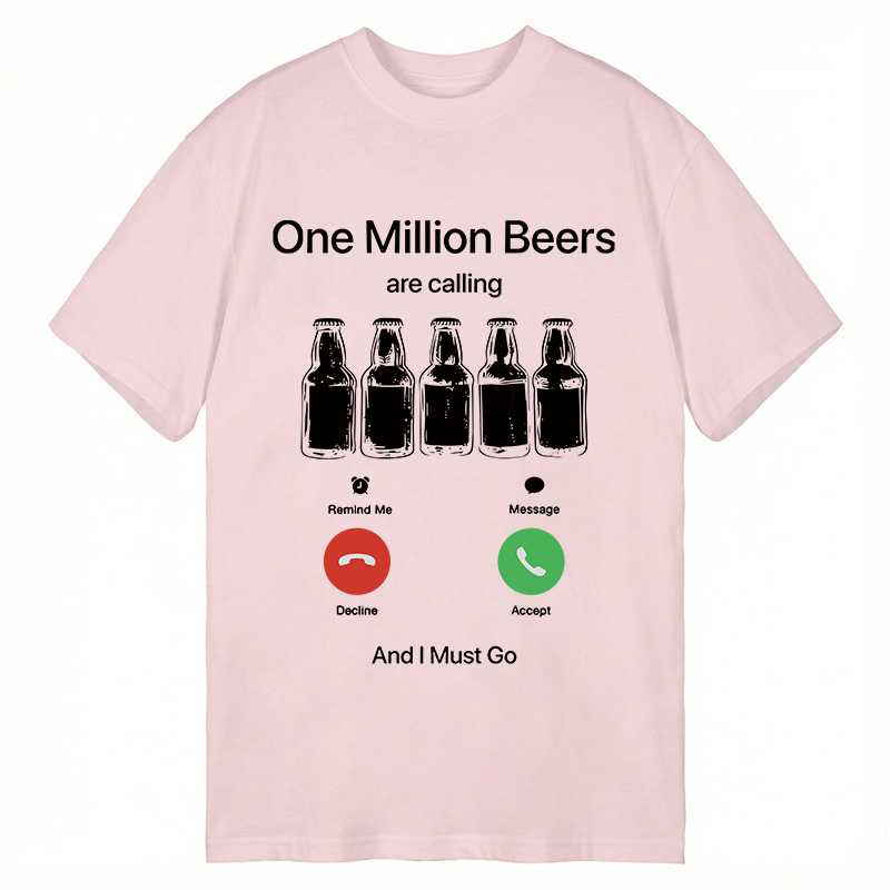 Modecanvas One Million Beers Are Calling DTG Printing Classic T-Shirt-modecanvas