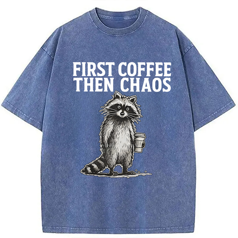 Modecanvas First Coffee Then Chaos Raccoon DTG Printing Washed T-Shirt