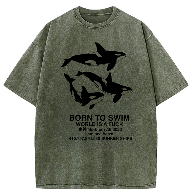 Modecanvas Born To Swim Meme DTG Printing Washed T-Shirt