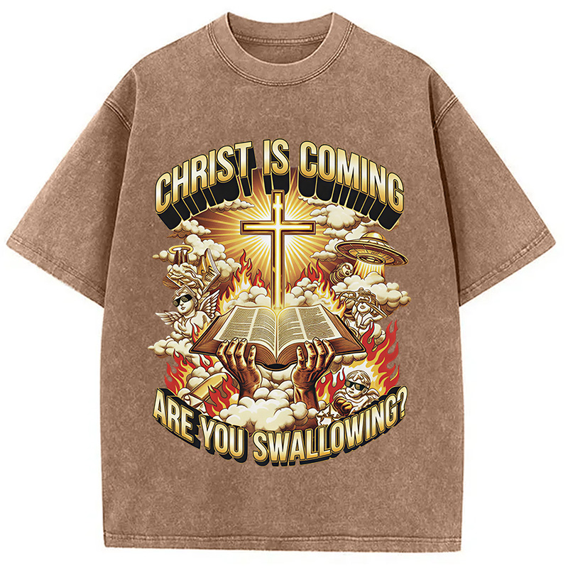 Modecanvas Christ Is Coming Are You Swallowing DTG Printing Washed T-Shirt