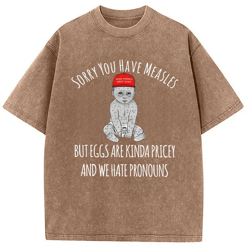 Modecanvas Funny Measles Pronouns DTG Printing Washed T-Shirt