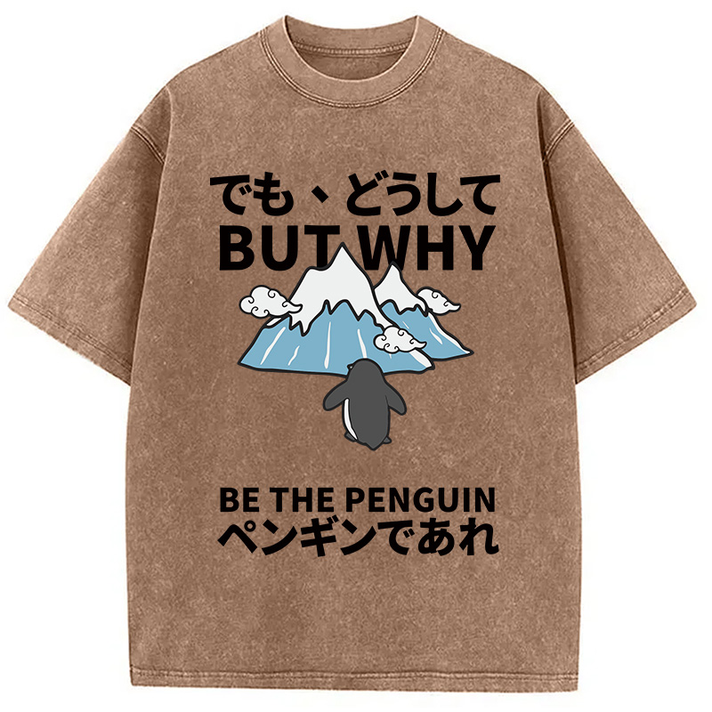 Modecanvas But Why Nihilist Penguin Japanese DTG Printing Washed T-Shirt-modecanvas