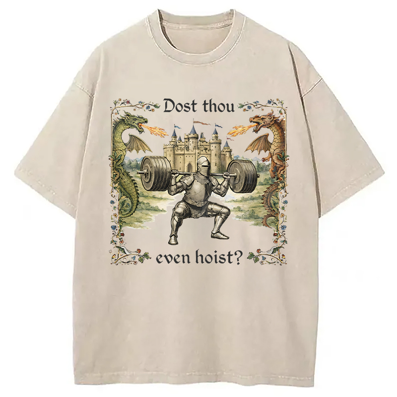 Modecanvas Dost Thou Even Hoist Medieval DTG Printing Washed T-Shirt-modecanvas