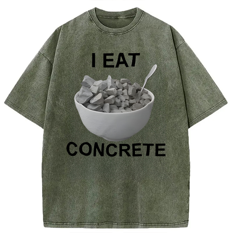 Modecanvas I Eat Concrete DTG Printing Washed T-Shirt-modecanvas