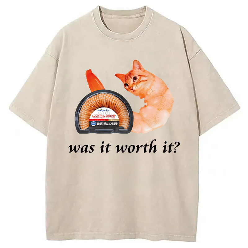 Modecanvas Was It Worth It Shrimp Cat DTG Printing Washed T-Shirt