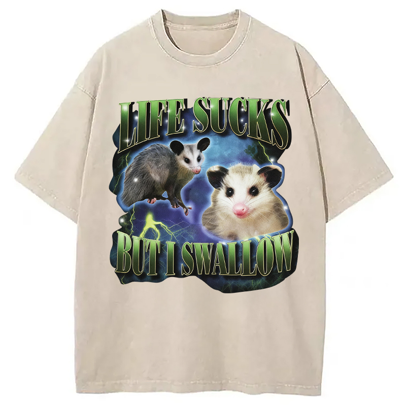 Modecanvas Life Sucks But I Swallow DTG Printing Washed T-Shirt
