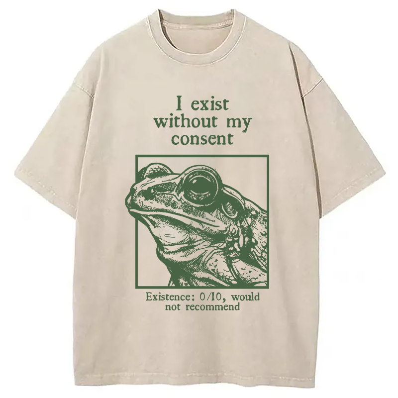 Modecanvas I Exist Without My Consent DTG Printing Washed T-Shirt