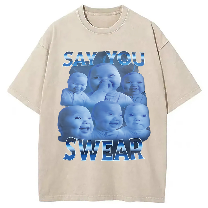Modecanvas Say You Swear DTG Printing Washed T-Shirt
