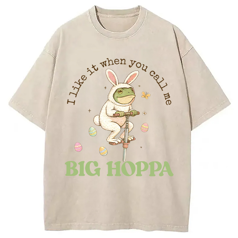 Modecanvas I Like It When You Call Me Big Hoppa DTG Printing Washed T-Shirt