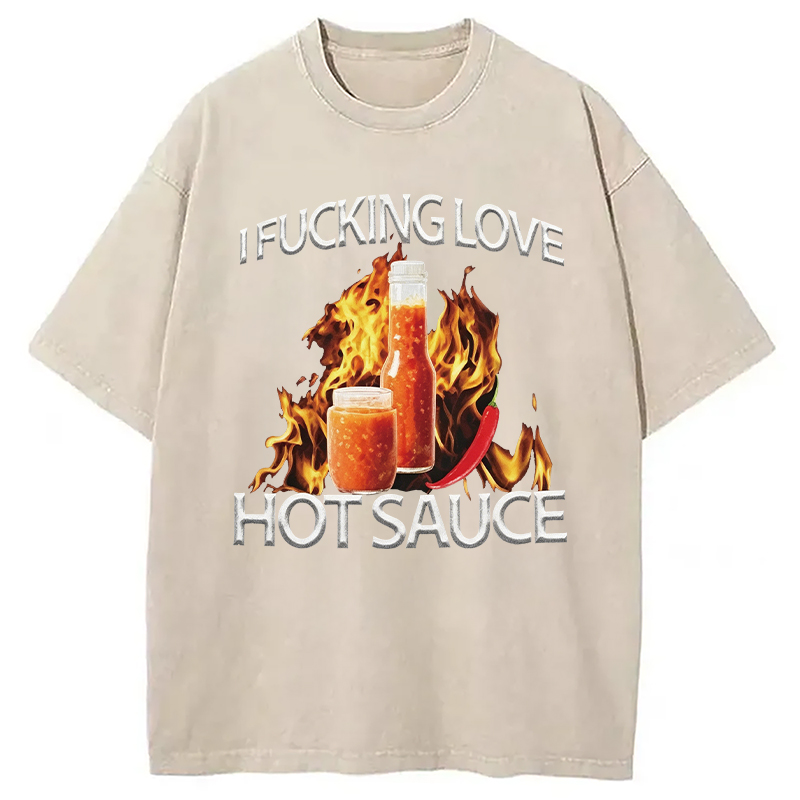 Modecanvas I Love Hot Sauce DTG Printing Washed T-Shirt