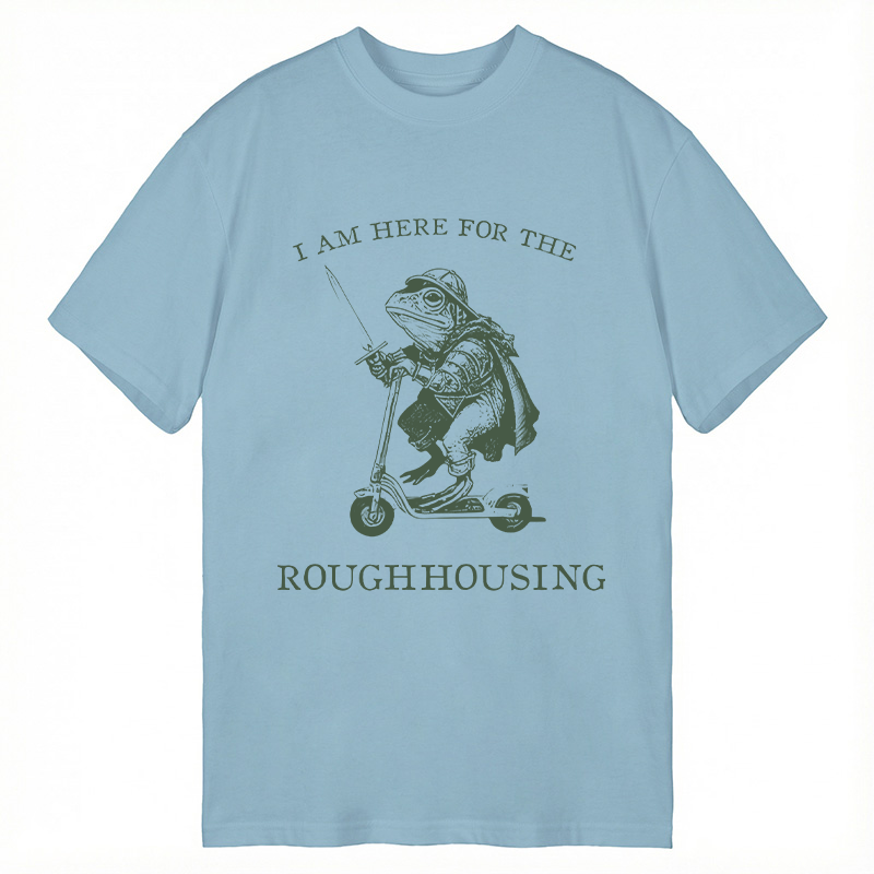 Modecanvas I Am Here for the Roughhousing Funny Frog DTG Printing Classic T-Shirt-modecanvas