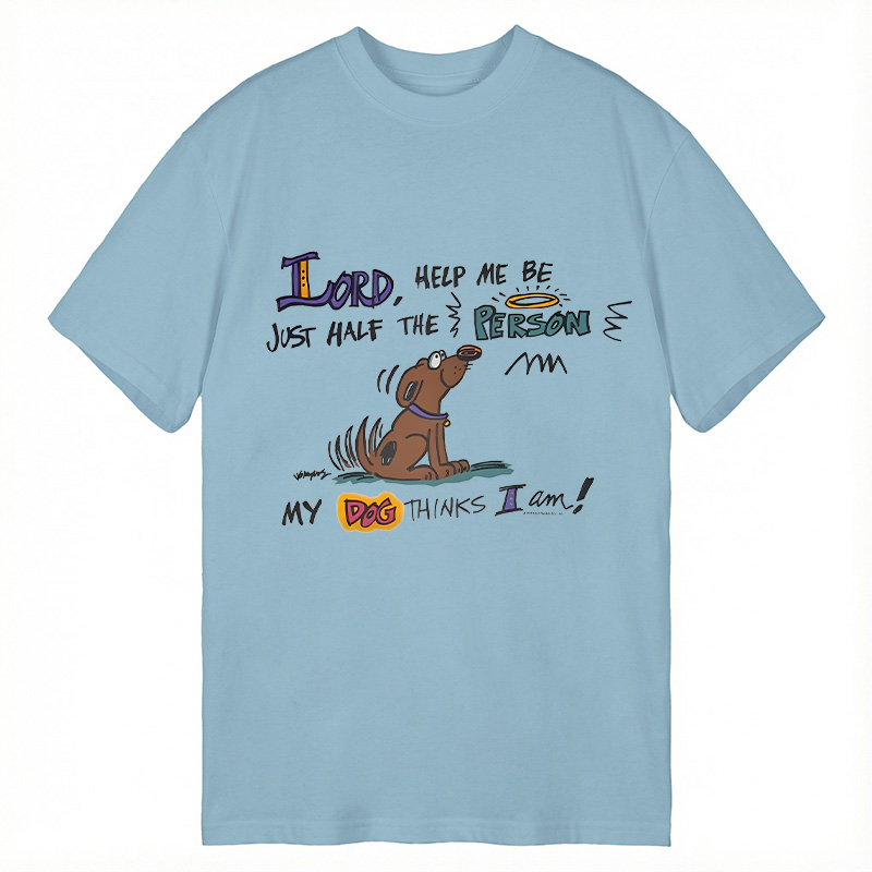 Modecanvas Please Let Me Be The Person My Dog Thinks I Am DTG Printing Classic T-Shirt-modecanvas
