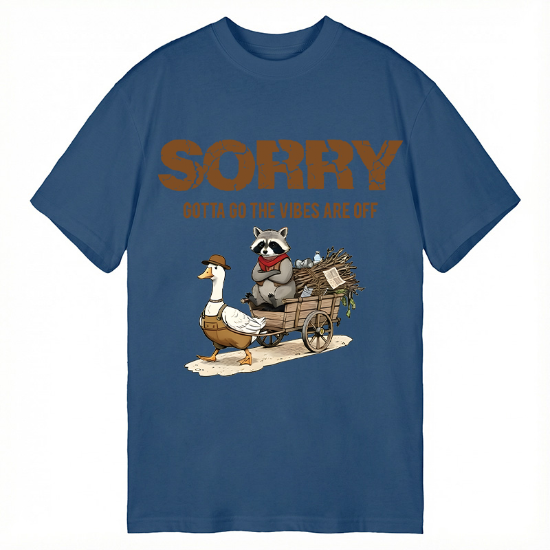 Modecanvas Sorry Gotta Go The Vibes Are Off Funny Raccoon DTG Printing Classic T-Shirt-modecanvas