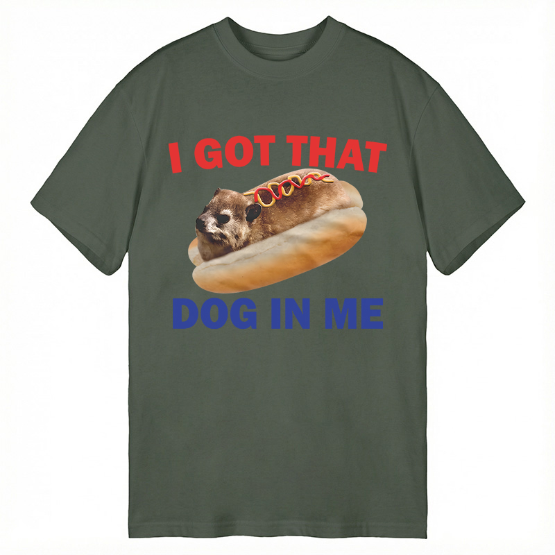 Modecanvas I Got That Dog In Me Funny Hyrax Dank Meme DTG Printing Classic T-Shirt-modecanvas