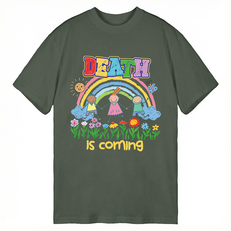 Modecanvas Funny Genz Humor Death Is Coming DTG Printing Classic T-Shirt-modecanvas