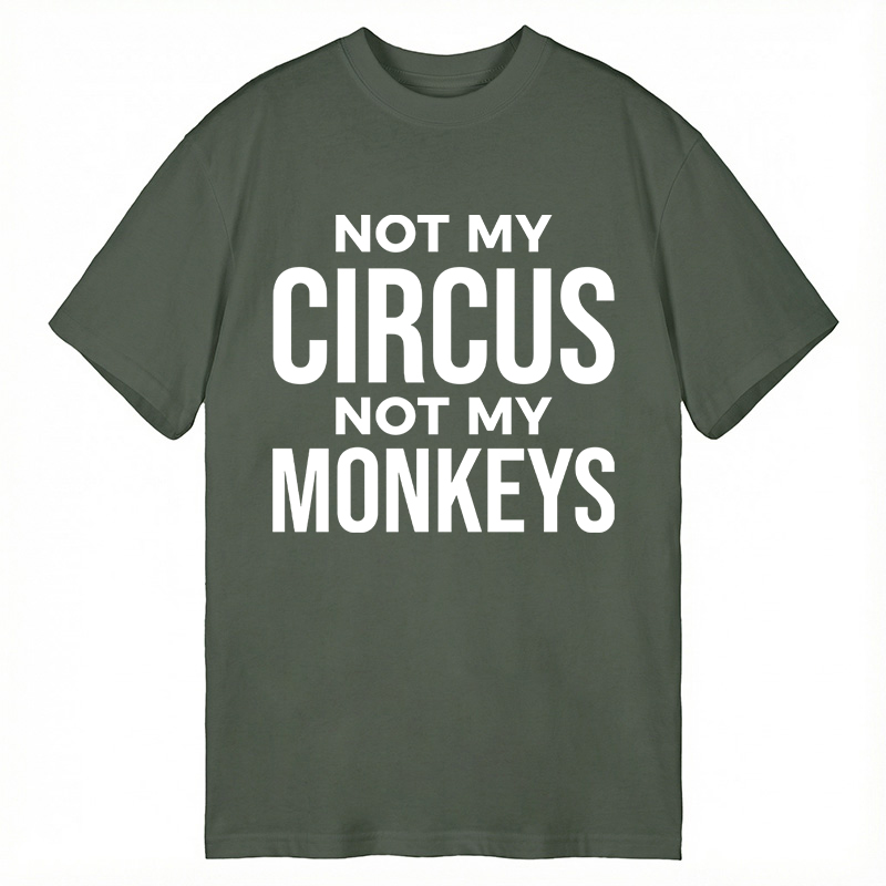 Modecanvas Not My Monkeys DTG Printing Classic T-Shirt-modecanvas