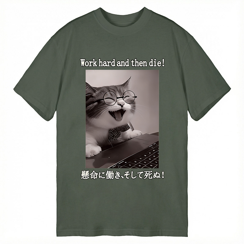 Modecanvas Work Hard And Then Die DTG Printing Classic T-Shirt-modecanvas