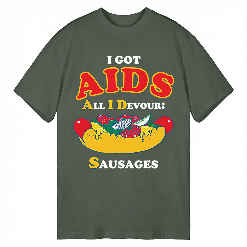 Modecanvas I Got AIDS DTG Printing Classic T-Shirt-modecanvas