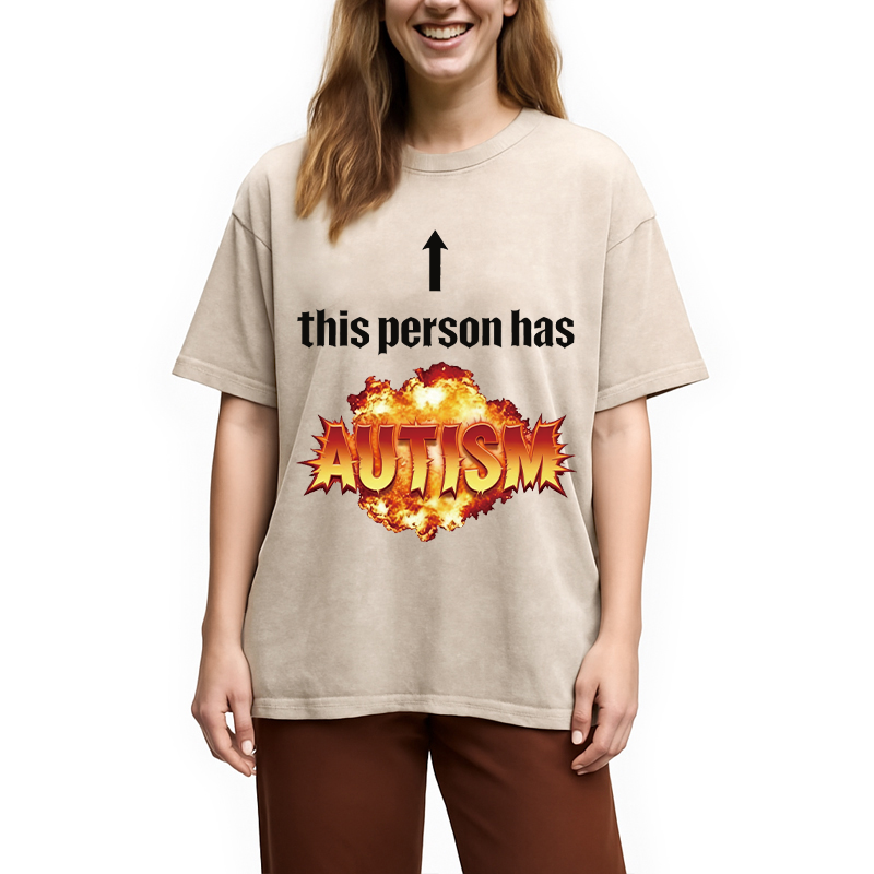 Modecanvas This Person Has Autism DTG Printing Washed T-Shirt