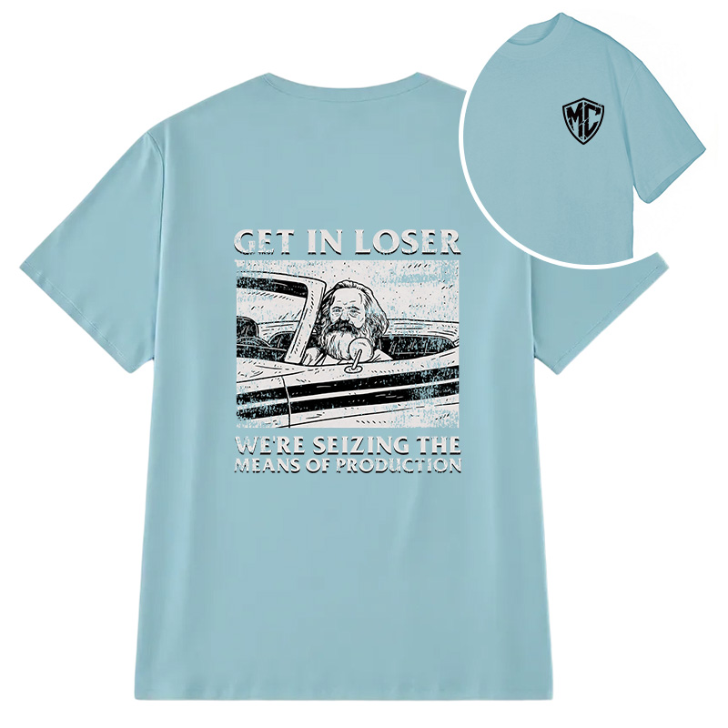 Modecanvas Get In Loser DTG Printing Back Classic T-Shirt