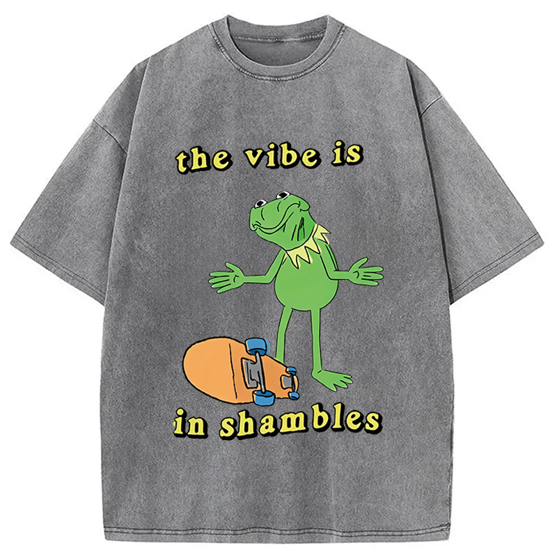 Modecanvas The Vibe Is In Shambles DTG Printing Washed T-Shirt