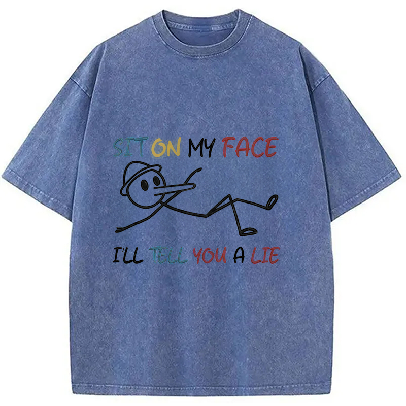 Modecanvas Sit On My Face DTG Printing Washed T-Shirt