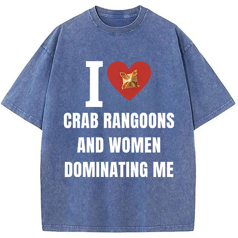Modecanvas I Love Crab Ragoons DTG Printing Washed T-Shirt