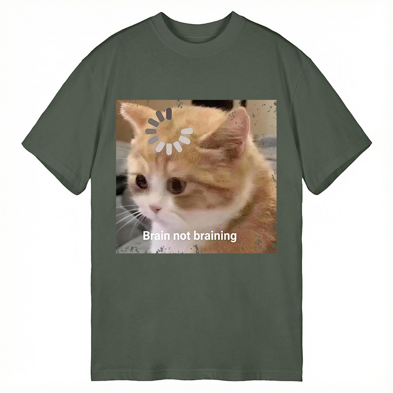 Modecanvas Brain Not Braining Cat DTG Printing Classic T-Shirt-modecanvas